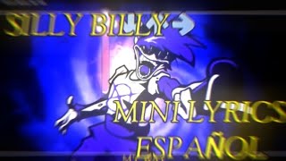 SILLY BLILLY MINI LYRICS ESPAÑOL FnF silly billy ianoliva245 fnf lyrics [upl. by Ecnerat475]