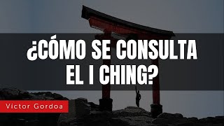 ¿Cómo se consulta el I Ching [upl. by Ajim]