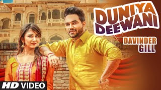 DUNIYA DEEWANI Full Video Song  DAVINDER GILL  Beat Minister Latest Punjabi Song 2016 [upl. by Ennahs]