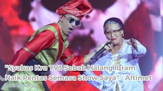 Altimet Dedah Cubaan Iqram Dinzly quotCerobohquot Pertunjukannya AJL32 Tetapi Berjaya Dihalang Pihak TV3 [upl. by Neeli]