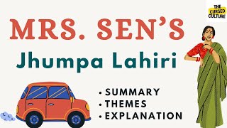 MRS SEN’S by JHUMPA LAHIRI  Summary  Explanation  Themes  Analysis  Essay [upl. by Ycal]