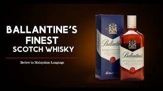 Ballantines Finest Scotch Whisky l Malayalam Review  Alcohol Review  Peg 10  Tipsy Clubhouse [upl. by Notlad237]