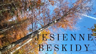 Jesienne Beskidy 4K [upl. by Gernhard492]