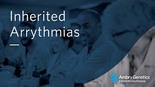 Inherited Arrhythmias  Webinar  Ambry Genetics [upl. by Haisi]