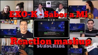 EXOK  Sabor a Mi  Reaction Mashup kmrreactors7620 [upl. by Berne702]