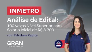 Concurso INMETRO  Análise de Edital 100 vagas Nível Superior com Salario Inicial de R 8700 [upl. by Attennod410]