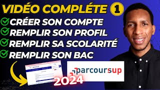 Comment remplir son Compte Parcoursup  Sinscrire remplir son profil remplir sa scolarité [upl. by Nimsay]