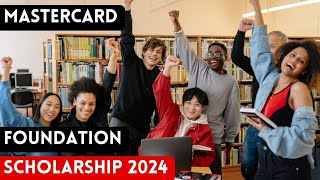 How to apply for the Mastercard Foundation Scholarship 2024 [upl. by Uriiah]