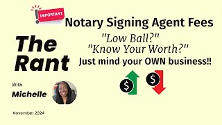 Notary Signing Agent Fees Just Mind Your Own Business [upl. by Trevor]