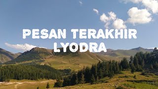 Lyodra  Pesan Terakhir Lirik [upl. by Yarased724]