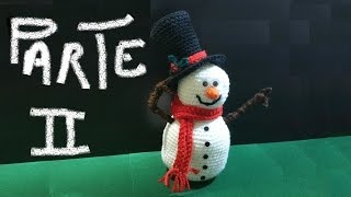 Pupazzo di neve alluncinetto amigurumi parte II di II  crochet snowman muñeco de nieve en crochet [upl. by Leahcimal]