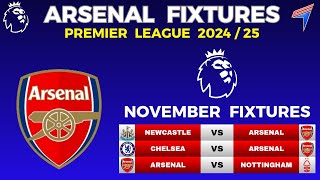 ARSENAL FIXTURES IN NOVEMBER 2024 • EPL Fixtures Today • Premier League Fixtures • PREMIER LEAGUE [upl. by Brandenburg]