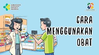 Cara Cerdas Menggunakan Obat [upl. by Eikcim]