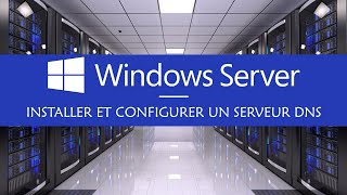 INSTALLER ET CONFIGURER UN SERVEUR DNS [upl. by Notsnorb879]