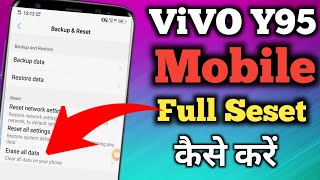 Vivo Y95 ko full reset kaise karen How to full reset kaise karen Vivo y95 ko [upl. by Leahcimaj151]