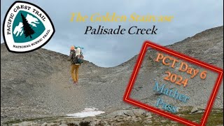 PCT 2024 Day 6 Mather Pass The Golden Staircase and Palisade Creek [upl. by Koa]