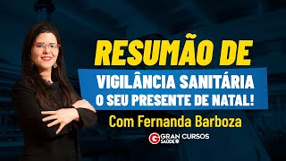 Resumão de Vigilância Sanitária  O seu presente de Natal com Fernanda Barboza [upl. by Ainex497]