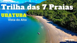 Trilha das 7 Praias Ubatuba um passeio incrível Conheça 7 paradisíacas praias dicas de como fazer [upl. by Jahdiel]