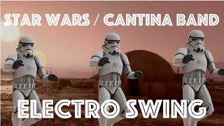 Electro Swing Remix Star Wars Theme  Cantina Band [upl. by Tecu]