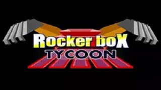 RockerBox Tycoon Walkthrough [upl. by Woermer]