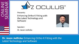 Dr Jason Jedlicka O D Enhancing OrthoK Fitting with the Latest Technology and Software [upl. by Hewie798]