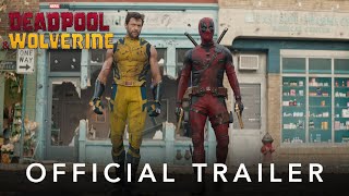 Deadpool amp Wolverine  Official Trailer  In Theaters July 26 [upl. by Dede]