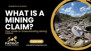 What is a Mining Claim  An Introductory Guide to Mining Claims [upl. by Atalanti]