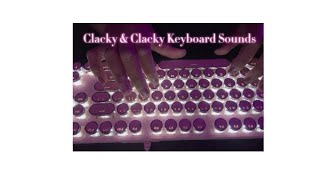 ASMR  Creamy VS Clacky Keyboard Sounds No Talking [upl. by Ahouh969]