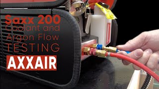 AXXAIR SAXX200 Coolant and Argon flow testing [upl. by Naeloj341]