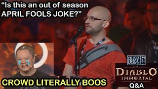 Diablo Immortal Devs get BOOED at QampA amp quotIs this an out of season April Fools jokequot [upl. by Aldas]