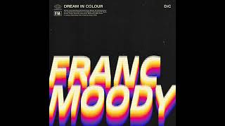 Dream in Colour  Franc Moody [upl. by Aettam]