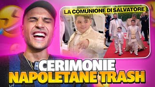 CERIMONIE NAPOLETANE TRASH LA COMUNIONE DI SALVATORE  Awed [upl. by Tnirb]