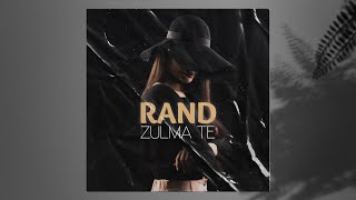 Rand  Zulma Te  FEAT  Raman Obeyd [upl. by Baird]