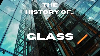 The History of Glass [upl. by Argella]