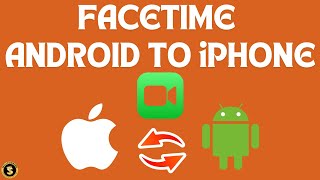 How to FaceTime Android To iPhone Full Guide [upl. by Gard]