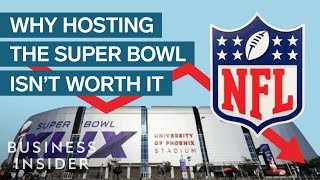 Why Hosting The Super Bowl Isnt Worth It [upl. by Ming201]