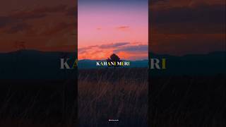 Kahani Meri  Kaifi Khalil  Slowed  Reverb  Aesthetic Song  Lyrical Song  shorts trending [upl. by Shelton]