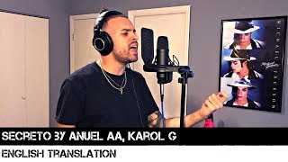 Secreto by Anuel AA Karol G ENGLISH TRANSLATION [upl. by Maleen]