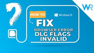 How To Fix Browser Error Code dlgflagsinvalidca [upl. by Ecela]