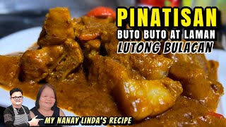 PINATISAN BUTO BUTO  LUTONG BULACAN  MY NANAY LINDAS RECIPE 🥣 [upl. by Donela490]