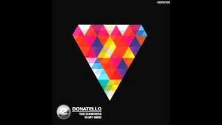 Donatello  The Diamonds Original Mix [upl. by Bluefarb973]