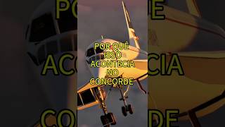 O avião Concorde não retraia o trem de pouso por quêaviation curiosidades [upl. by Ratcliff]