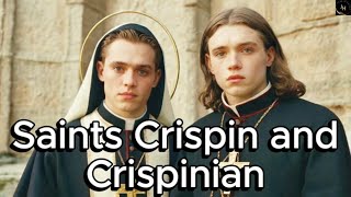 Saints Crispin and Crispinian  The Courageous Cobblers of Faith [upl. by Ennayhs]