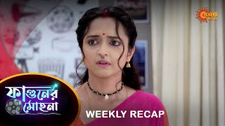 Phaguner Mohona  Weekly Recap  20 NOV  25 NOV  Sun Bangla TV Serial  Bengali [upl. by Azial]