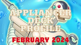 YUGIOH APPLIANCER DECK PROFILE FEBRUARY 2024 [upl. by Declan]