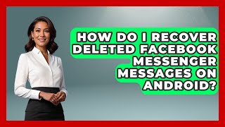 How Do I Recover Deleted Facebook Messenger Messages On Android  EverydayNetworkingcom [upl. by Monreal]