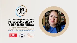 Mtra Martha Vanesa Díaz Padilla  III CONGRESO INTERNACIONAL PSICOLOGÍA JURÍDICA Y DERECHO PENAL [upl. by Zoi]