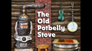 Old Pot Belly Stove [upl. by Morrell]