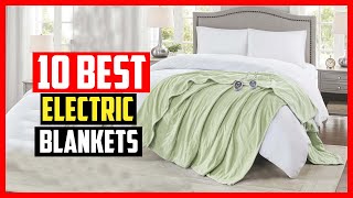 ✅Top 10 Best Electric Blankets in 2024 [upl. by Vyse]