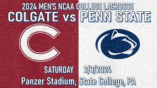 2024 Lacrosse Colgate vs Penn State Full Game Mens College Lacrosse PennStateMLAX ColgateMLAX [upl. by Namyaw]